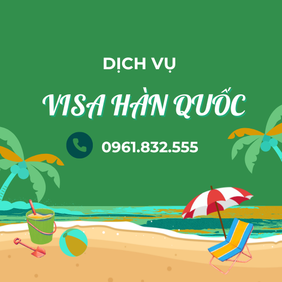 Dịch vụ làm visa Hàn Quốc Trọn gói bao đậu 99%