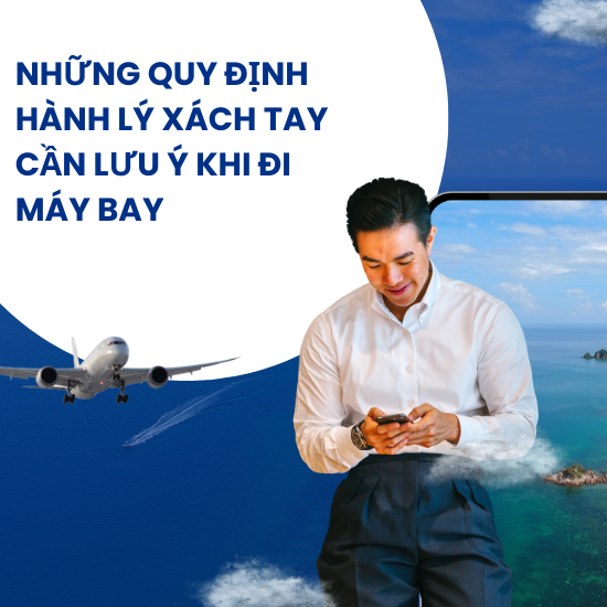 Những quy định hành lý xách tay cần lưu ý khi đi máy bay